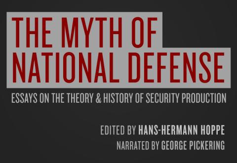 The Myth of National Defense Audiobook Hans-Hermann Hoppe The Myth of National Defense Audiobook Hans-Hermann Hoppe